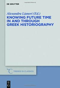 cover of the book Knowing Future Time In and Through Greek Historiography