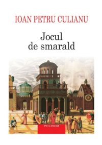 cover of the book Jocul de smarald : roman