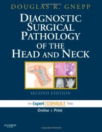 cover of the book Diagnostic Surgical Pathology of the Head and Neck: Expert Consult - Online and Print, 2e