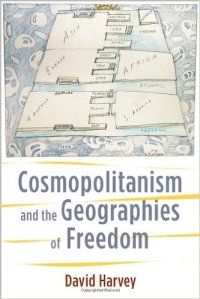 cover of the book Cosmopolitanism and the Geographies of Freedom (The Wellek Library Lectures)