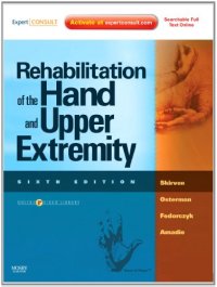 cover of the book Rehabilitation of the Hand and Upper Extremity, 2-Volume Set: Expert Consult: Online and Print, 6e