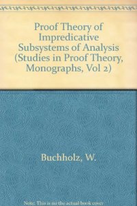 cover of the book Proof Theory of Impredicative Subsystems of Analysis