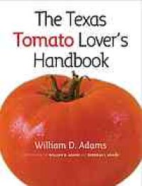 cover of the book The Texas tomato lover's handbook