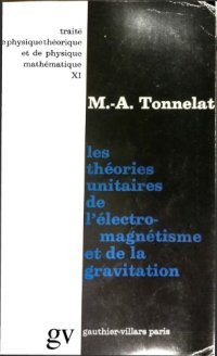 cover of the book Les théories unitaires de l’électromagnétisme et de la gravitation