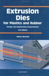 cover of the book Extrusion Dies for Plastics and Rubber 3E:  'Design and Engineering Computations