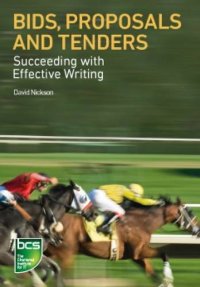 cover of the book Bids, proposals and tenders : succeeding with effective writing