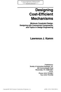 cover of the book Designing cost-efficient mechanisms : minimum constraint design, designing with commercial components, and topics in design engineering