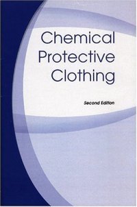 cover of the book Chemical Protective Clothing, Second Edition