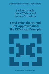 cover of the book Fixed point theory and best approximation. The KKM-map principle