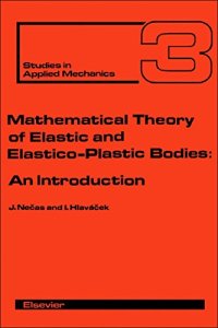 cover of the book Mathematical theory of elastic and elasto-plastic bodies : an introduction