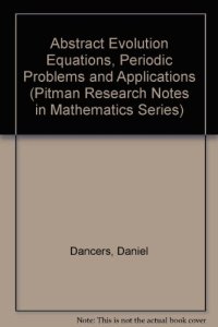 cover of the book Abstract evolution equations, periodic problems and applications