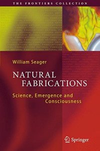 cover of the book Natural fabrications : science, emergence and consciousness