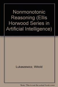 cover of the book Non-monotonic reasoning : formalization of commonsense reasoning