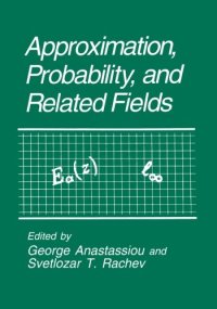 cover of the book Approximation, probability, and related fields. Proc. conf. Santa Barbara 1993