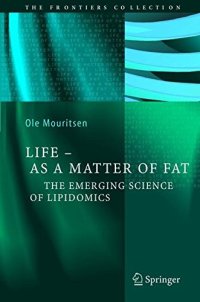 cover of the book Life - as a matter of fat : the emerging science of lipidomics