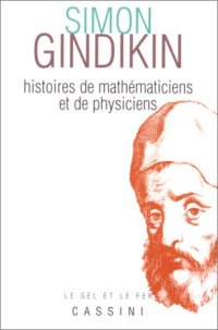 cover of the book Histoires de mathématiciens et de physiciens