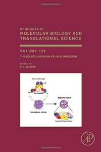 cover of the book Progress in molecular biology and translational science. Volume one hundred and twenty nine, The molecular basis of viral infection