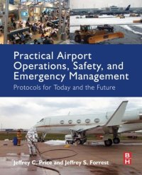 cover of the book Practical airport operations, safety, and emergency management : protocols for today and the future