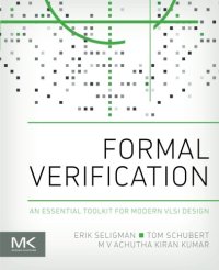 cover of the book Formal verification : an essential toolkit for modern VLSI design