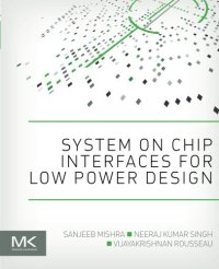 cover of the book System on Chip Interfaces for Low Power Design