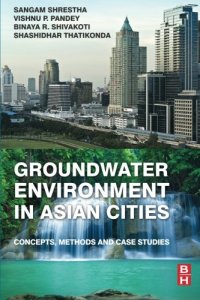 cover of the book Groundwater environment in Asian Cities : concepts, methods and case studies