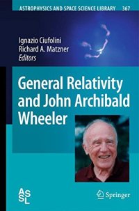 cover of the book General relativity and John Archibald Wheeler