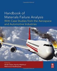 cover of the book Handbook of Materials Failure Analysis with Case Studies from the Aerospace and Automotive Industries