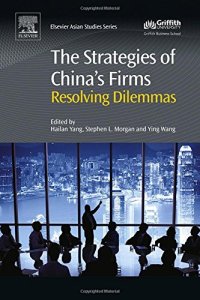 cover of the book The strategies of China's firms : resolving dilemmas