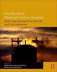 cover of the book Handbook of materials failure analysis : with case studies from the oil and gas industry