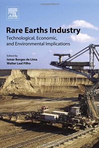 cover of the book Rare earths industry : technological, economic, and environmental implications