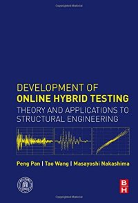 cover of the book Development of online hybrid testing : theory and applications to structural engineering