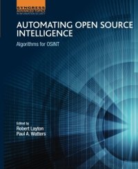 cover of the book Automating open source intelligence : algorithms for OSINT