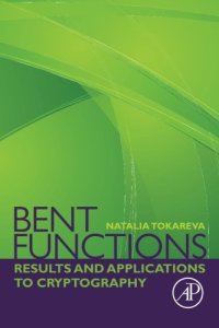 cover of the book Bent functions : results and applications to cryptography