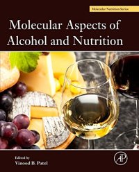 cover of the book Molecular Aspects of Alcohol and Nutrition. A Volume in the Molecular Nutrition Series