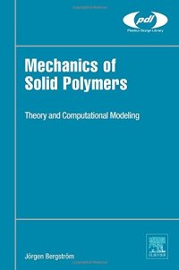 cover of the book Mechanics of solid polymers : theory and computational modeling