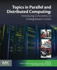 cover of the book Topics in parallel and distributed computing : introducing concurrency in undergraduate courses