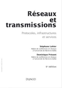 cover of the book Réseaux et transmissions : protocoles, infrastructures et services