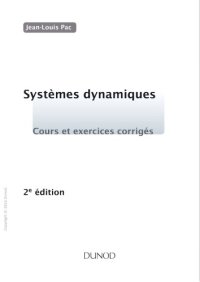 cover of the book Systèmes dynamiques : cours et exercices corrigés