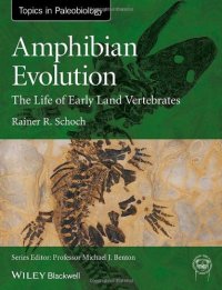 cover of the book Amphibian Evolution: The Life of Early Land Vertebrates