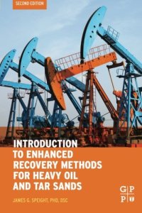 cover of the book Introduction to Enhanced Recovery Methods for Heavy Oil and Tar Sands, Second Edition