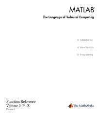 cover of the book MATLAB The Language of Technical Computing: Function Reference Volume 3: P - Z Version 7