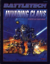 cover of the book Battletech - Invading Clans Sourcebook