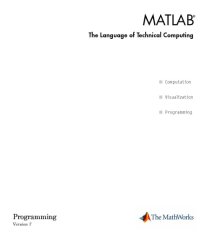 cover of the book MATLAB The Language of Technical Computing: Programming Version 7