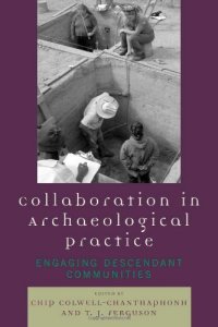 cover of the book Collaboration in Archaeological Practice: Engaging Descendant Communities