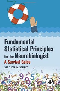 cover of the book Fundamental statistical principles for the neurobiologist : a survival guide