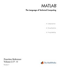 cover of the book MATLAB The Language of Technical Computing: Function Reference Volume 2: F - O