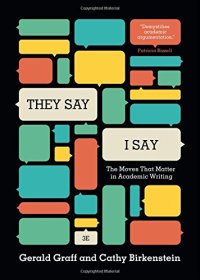 cover of the book "They Say / I Say": The Moves That Matter in Academic Writing (Third Edition)