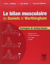 cover of the book Le bilan musculaire de Daniels et Worthingham. Techniques de testing manuel