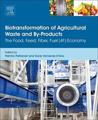 cover of the book Biotransformation of Agricultural waste and by-products : the food, feed, fibre, Fuel (4F) economy