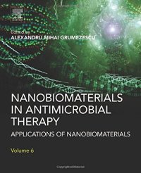 cover of the book Nanobiomaterials in Antimicrobial Therapy. Applications of Nanobiomaterials Volume 6